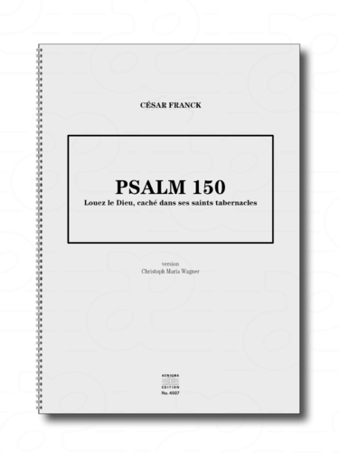 C. Franck / C.M. Wagner - Psalm 150 (ORCH+CHOR)