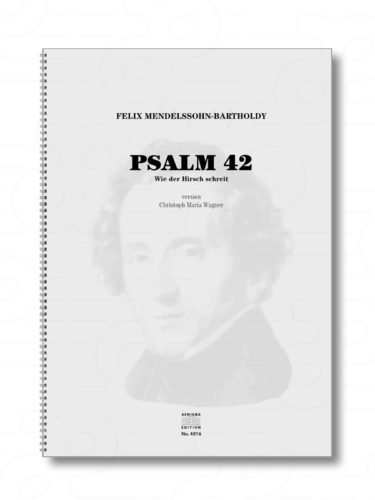 F. Mendelssohn Bartholdy / C.M. Wagner - Psalm 42 (ORCH+CHOR)